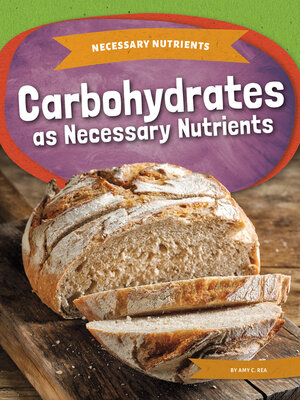 cover image of Carbohydrates as Necessary Nutrients